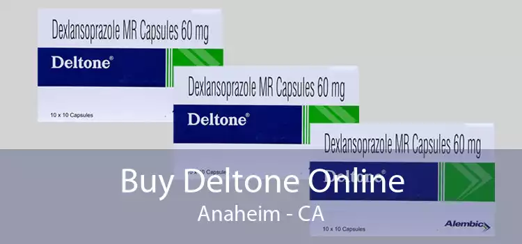 Buy Deltone Online Anaheim - CA