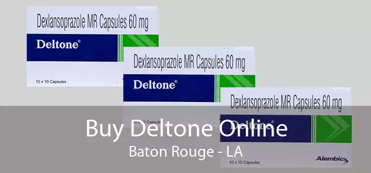 Buy Deltone Online Baton Rouge - LA