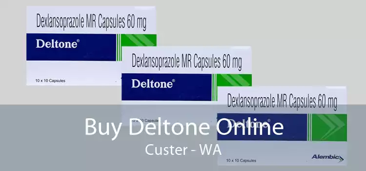 Buy Deltone Online Custer - WA